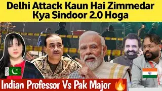 Delhi attack kaun hai zimmedar : kya sindoor 2.0 hoga? 