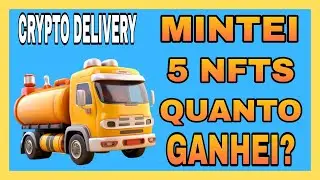 CRYPTO DELIVERY MINTEI 5 NFT QUANTO GANHEI? LAN&Ccedil;OU O GAME E LAN&Ccedil;AMENTO NA PANCAKESWAP