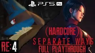 Resident Evil 4 REmake: (PS5 Pro) Separate Ways DLC - Hardcore Difficulty Full Playthrough
