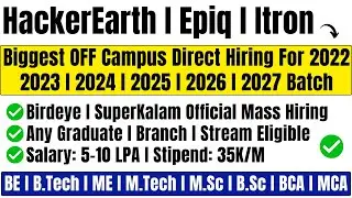 Direct Test Hiring | HackerEarth, Birdeye, Epiq, Itron Mass Hiring | Latest Hiring | Remote WFH Jobs