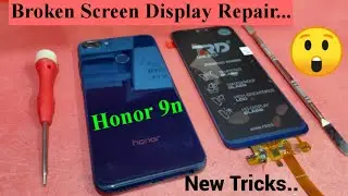 Honor 9n Mobile Screen Glass Display Replacement || Honor 9n Combo Replacement.
