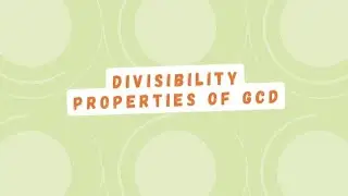 Divisibility|Properties of GCD|Number Theory #divisibility #numbertheory #gcd #pgmaths #properties