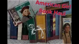 American Girl Book Haul and Collection || calicasan