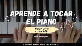 Lección 30 🎹 Aprendemos una nueva partitura al piano con ambas manos | Piano para Principiantes