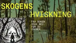 Skogens hviskning, fra boken 