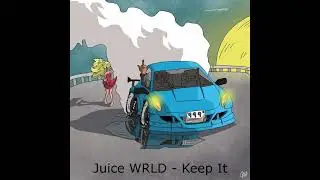 Juice WRLD - Keep It (Prod.JAUR)