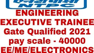 NTPC engineer executive trainee 2021 recruitment only female candidate | Gate 2021 qualified