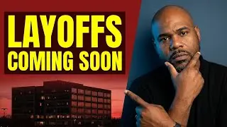 More Layoff are Coming Are you Prepared (DO This Now)