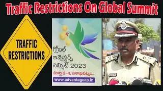 CP Press meet | Traffic Restrictions On Global Summit 2023 | Park Vehicles at the APIIC Grounds