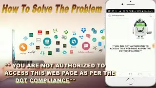 How To Solve ** YOU ARE NOT AUTHORIZED TO ACCESS THIS WEB PAGE AS PER THE DOT COMPLIANCE**