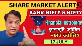 Nifty, Bank Nifty, Stock Prediction by Financial Astrology for date- 17- July- 2023