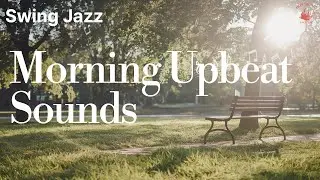 [Morning Swing Jazz]아침을 깨우는 깨발랄 재즈 🎷