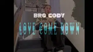 Love Come Down - Bro Cody (PCC MUSIC 🙌 CITY BEATS) 2026
