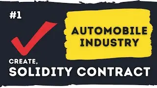 Solidity Smart Contract Development | Automobile Industry Overview