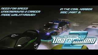 IN THE COAL HARBOR SIDE (Part 9) - Need For Speed: Underground 2 Career Mode Walkthrough