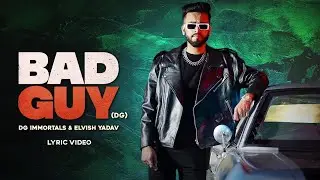 Elvish Yadav - Bad Guy (DG) | Official Music Video | DG IMMORTALS, Akaisha Vats, Deepesh Goyal8