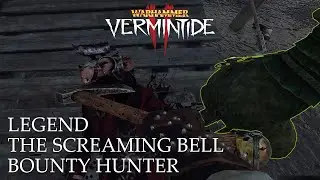 [Vermintide 2] Legend 2~3P The Screaming Bell Bounty Hunter All Books, ＜10 Damage Taken Playthrough