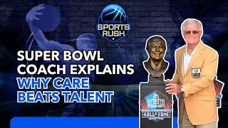 Hall of Fame Coach Dick Vermeil: Lessons from a Lifetime in the NFL