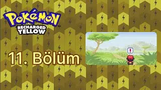 Pok&eacute;mon Recharged Yellow Nuzlocke 11. B&ouml;l&uuml;m: Fuchsia Şehri'ne Doğru!