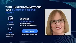 Turn LinkedIn Connections into Clients in 3 Simple Moves | By Dumont Owen