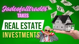 E1: JADEOFALLTRADES TAKES REAL ESTATE 🏡