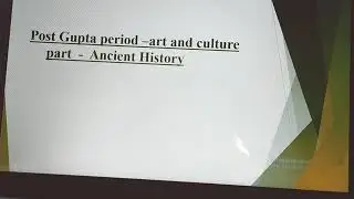 The post Gupta period - art and culture part.