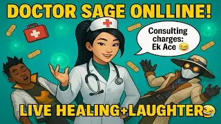Doctor Sage ka Clinic Khula Hai! 😂 Headshot se Pehle Heal Milega!