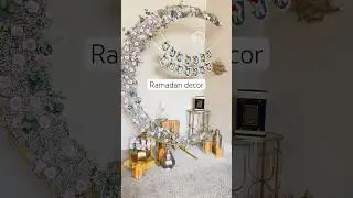 Decorate with me for Ramadan #ramadandecor #ramadanmubarak #shortsvideo #ramadanrecipes #shorts