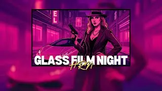 HRN &ndash; Glass Film Night