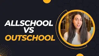 Allschool VS. Outschool I The Good, The Bad and The Ugly