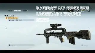 Rainbow Six Siege New Legendary Skins + Lovelace Showcase (Twitch's new weapon skin)