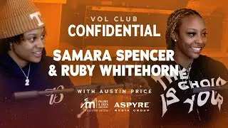 Vol Club Confidential | Ep. 320 | Samara Spencer and Ruby Whitehorn