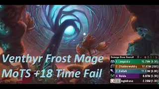 Venthyr Frost Mage MoTS +18 Time Fail