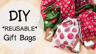 DIY *REUSABLE* Gift Bags | SEW & NO-SEW Methods |  SUSTAINABLE Christmas 🎁