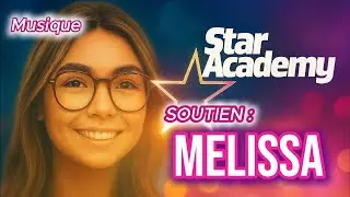 MELISSA | Chanson Star Academy | Musique originale         #melissa  #staracademy2025  #staracademy
