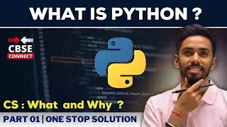 Python Programing Language | What is Python  |  Class 12 CBSE Computer Science | By Prateik Sir