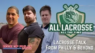 NLL News | MSL/WLA Playoffs | OSL Finals | Junior A Playoffs | PLL | All Lacrosse All The Time Live