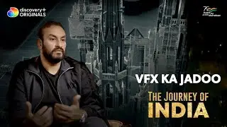 India hai Hollywood VFX ka baap ab | The Journey of India | discovery plus