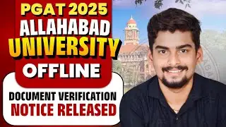 Allahabad University PGAT 2025 Offline Documents Verification Notice Released l 