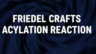 Friedel Craft Acylation  Reaction by brijesh sir 