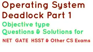 Operating System | Deadlock Part 1 | Objective Questions for NET Exam