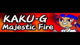 KAKU-G 「Majestic Fire」