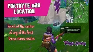 Fortbyte #20 Location Found at the center of any of the first three storm circles
