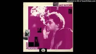 The Jazz Butcher - Death Dentist