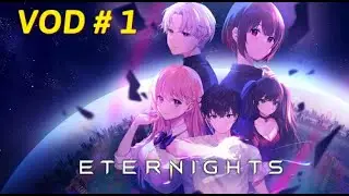 Eternights ! #1 ( Une nouvelle aventure commence ! )