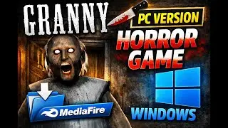 How to Play GRANNY on Windows💻 (Latest Update🎮) from Media Fire.