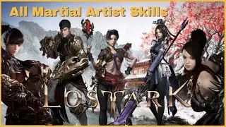 Lost Ark All Martial Artist Classes Skills & Customisation/Tripods Gameplay (With Timestamp)