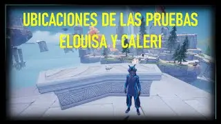 LAS 8 UBICACIONES DE LAS PRUEBAS (ELOUISA Y CALERI) TEMPLO DEL AIRE | PALIA COMUNIDAD ESPAÑOLA
