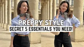 The Secret 5 Essentials of Preppy Style