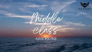 Future official realistic song -Middle Class Story(Lyrics)